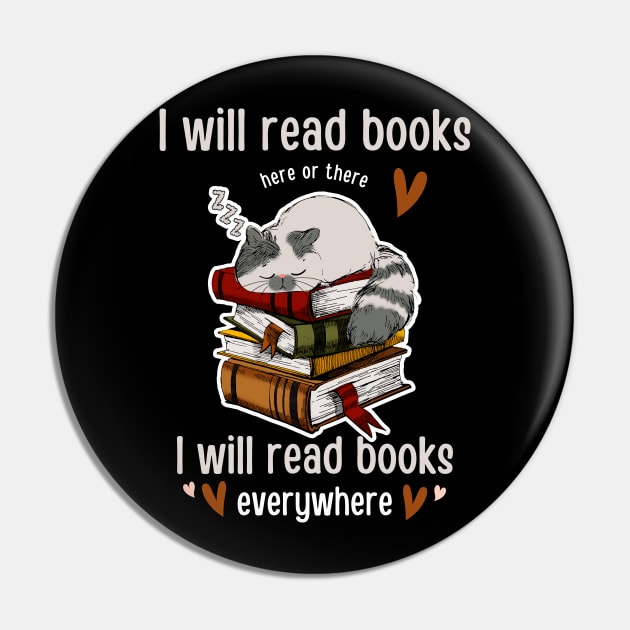 I Will Read Books Here Or There I Will Read Books Everywhere Funny Reading cat T-shirt Gift For Men Women Pin by Emouran