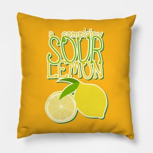 Complainy Sour Lemon Pillow