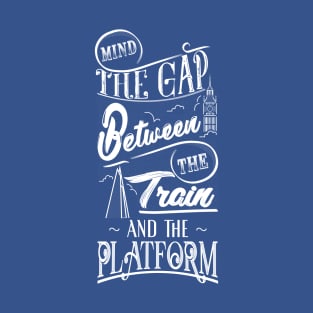 mind the gap T-Shirt