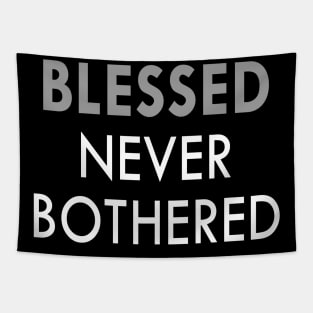 BLESSED Never Bothered Tapestry