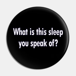 What is Sleep Pin