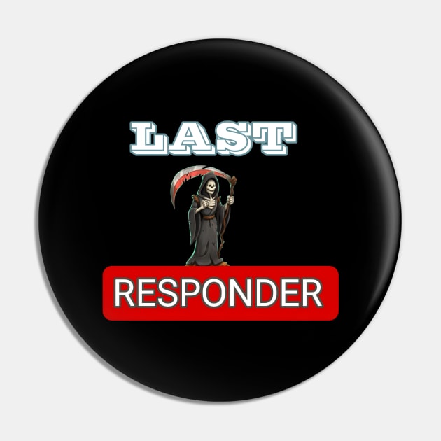 Last responder dark humor Pin by r.abdulazis