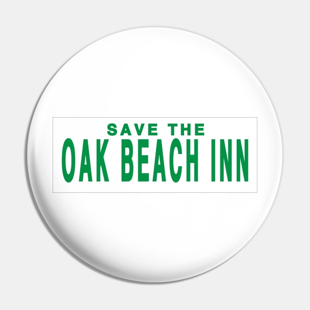 Save The Oak Beach Inn Pin by LOCAL51631