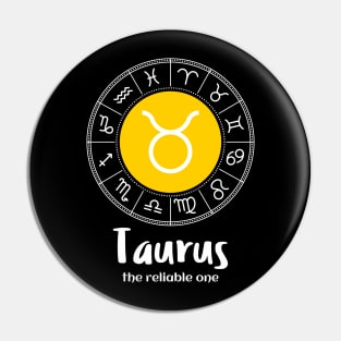 Taurus The Reliable One Zodiac Sign Pin