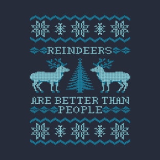 Reindeers Are Better Than People (Special Edition) T-Shirt