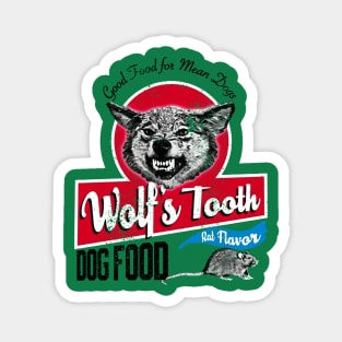 wolfs tooth dog food Magnet