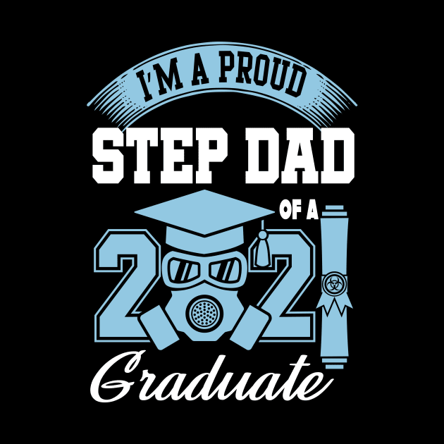 Proud stepdad of a 2021 graduate ..2021 graduation gift by DODG99