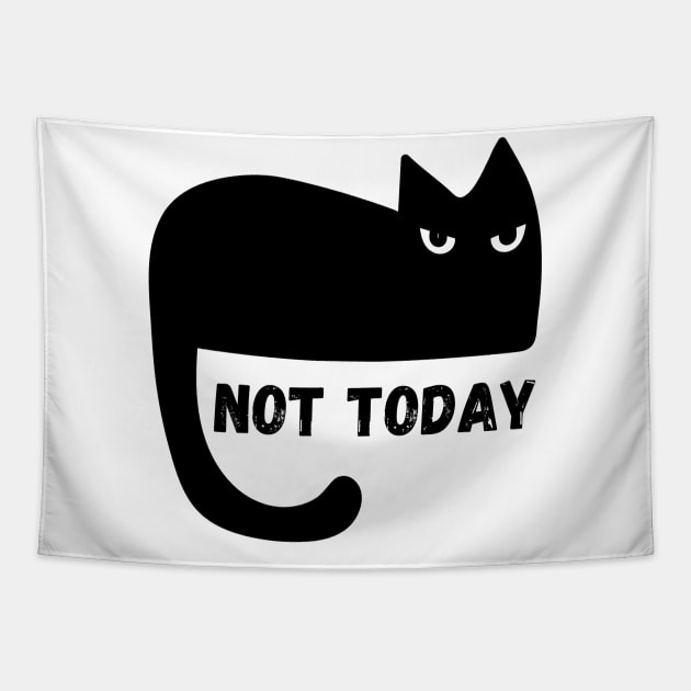 Black Cat Not Today Tapestry by CuteAndFun