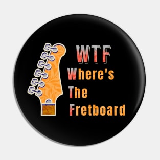 WTF Where's The Guitar Fretboard Pin