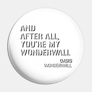 Oasis - Wonderwall Pin