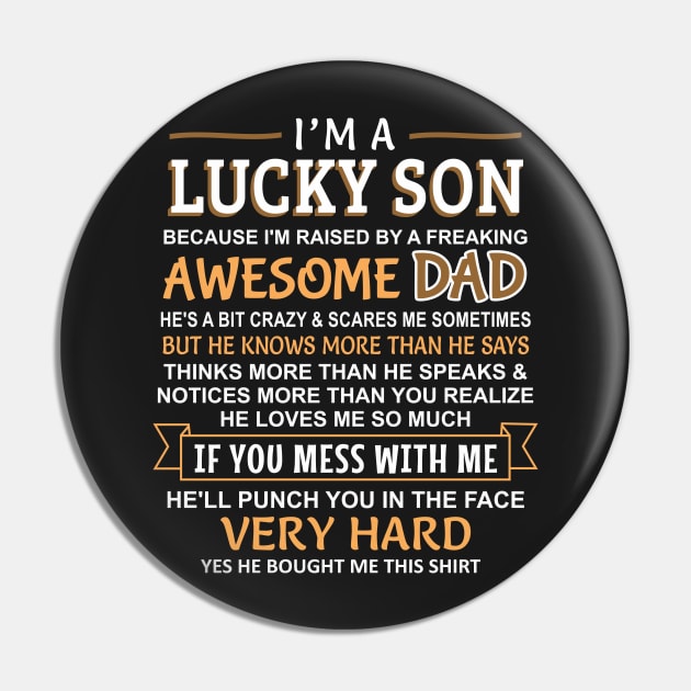 I Am A Lucky Son I have an awesome dad Pin by Mas Design