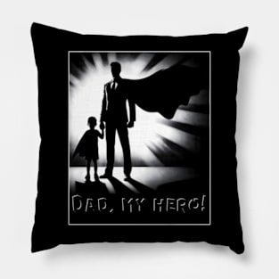 Father And Son Dad My Hero Pillow