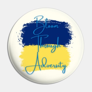 Bloom Through Adversity - Ukrainian Flag (Paint Streak) Pin