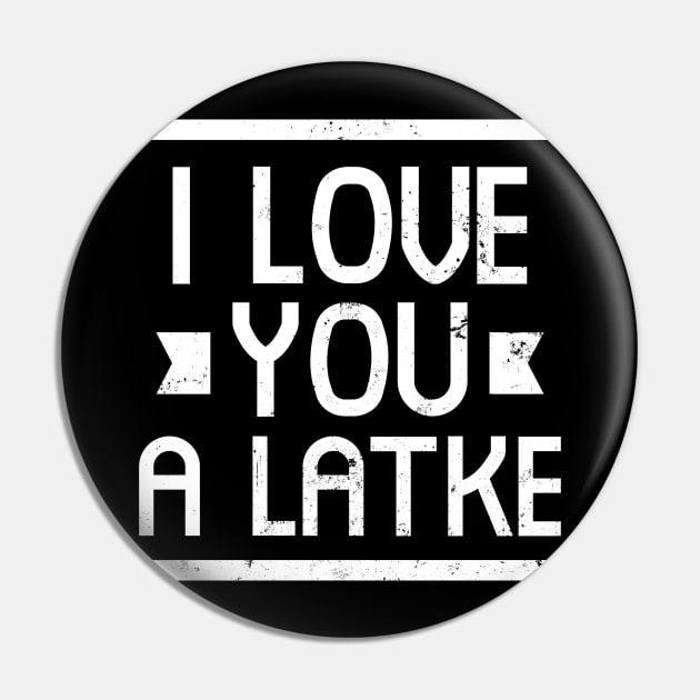 Jewish Joke Shirt | I Love You A Latke Gift Pin by Gawkclothing