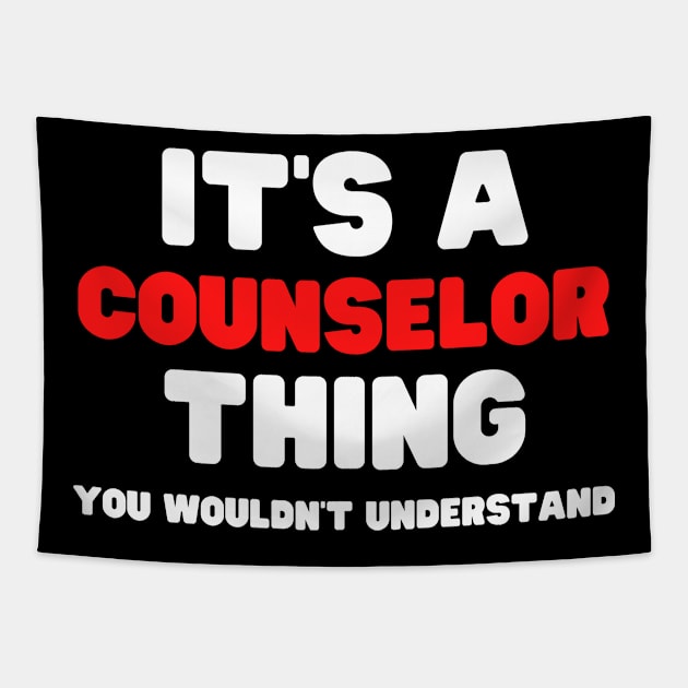 It's A Counselor Thing You Wouldn't Understand Tapestry by HobbyAndArt