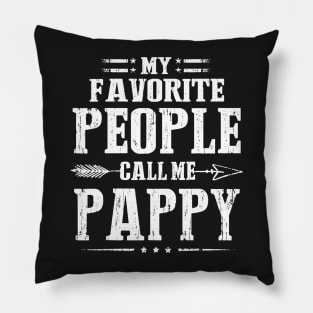 My Favorite People Call Me Pappy Pillow