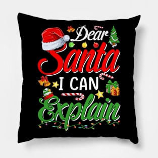 Christmas Dear Santa I Can Explain Funny Santa Claus Pillow