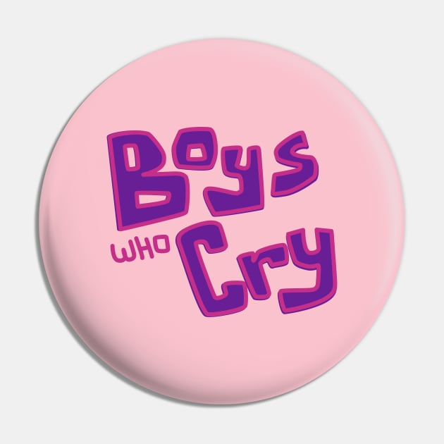 Boys Who Cry Pin by tamir2503