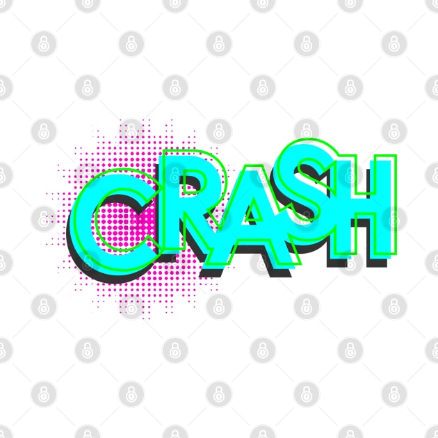 CRASH by Creative Haus