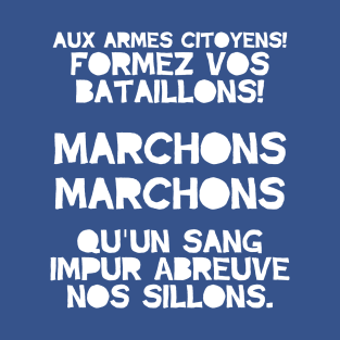 La Marseillaise (French anthem) T-Shirt