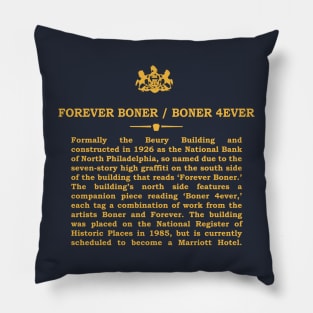 Real Historical Philadelphia - Forever Boner / Boner 4Ever Pillow