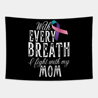 With Every Breath I Fight With My Mom Tapestry