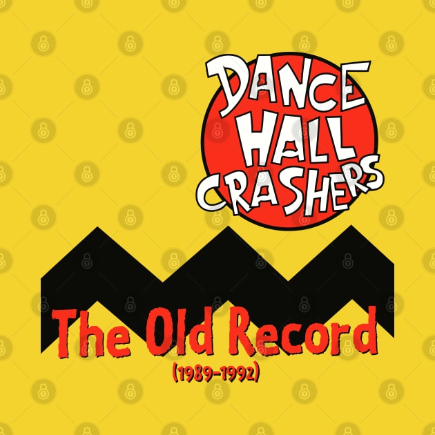 Dance Hall Crashers The Old Record by flouhut