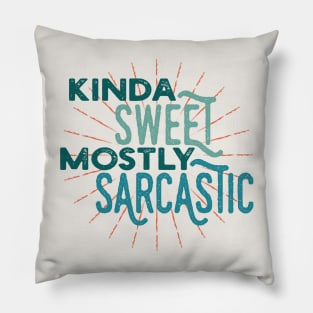 Kinda Sweet Mostly Sarcastic Funny Saying Vintage Style Pillow