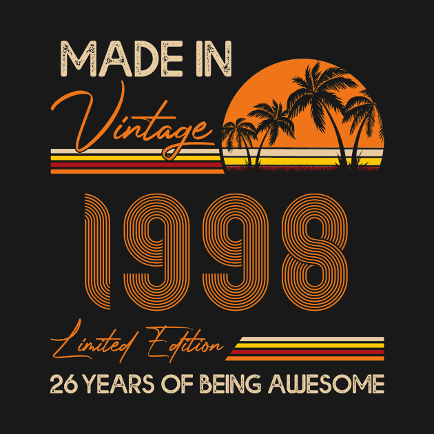 D4641998 Made In Vintage 1998 Limited Edition 26 Being Awesome by shattorickey.fashion