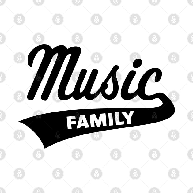 Music Family (Music / Musicians / Family / Black) by MrFaulbaum