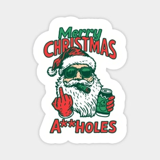 Merry Christmas A**holes Anti Holiday Cheer Magnet
