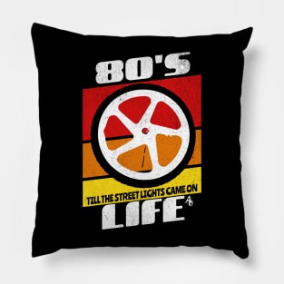 80's Life Pillow