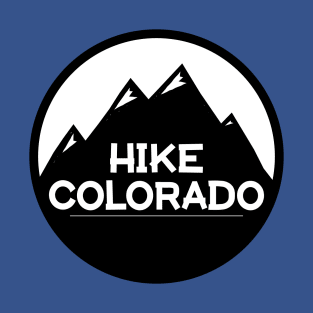 Hike Colorado T-Shirt T-Shirt