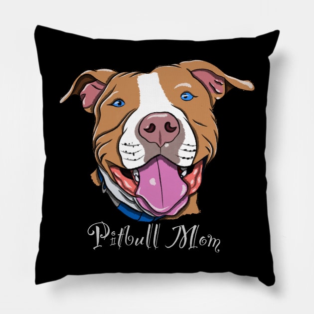 Pitbull mom Pillow by SNAFUDesign