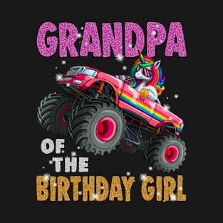 Grandpa of the Birthday Girl Shirt Unicorn Monster Truck T-Shirt