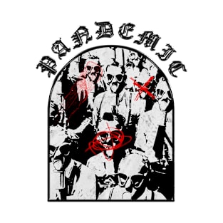 Pandemic T-Shirt