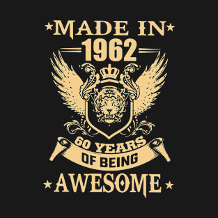 Made In 1962 60 Years Of Being Awesome T-Shirt