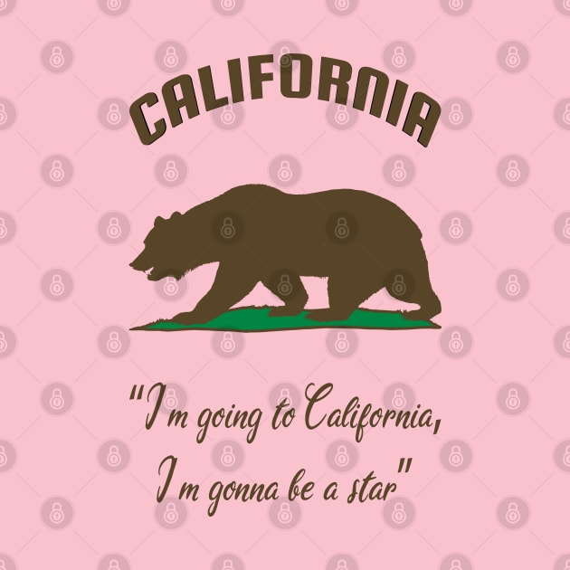 Bear Flag, Flag of California, Grizzly bear, “I’m going to California, I’m gonna be a star.” by egygraphics