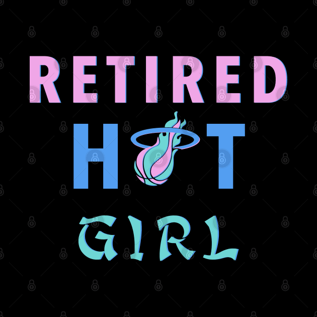 Retired Hot Girl by Vamp Pattern