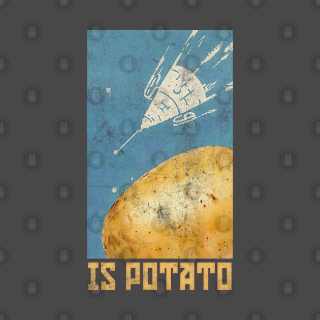 Is Potato - Retro Design by DankFutura