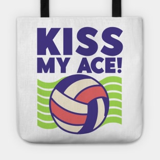 Kiss My Ace! - Volleyball Lover Tote