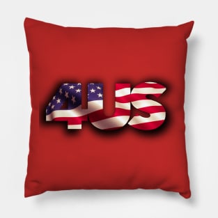 The Fourth of July is for us Pillow