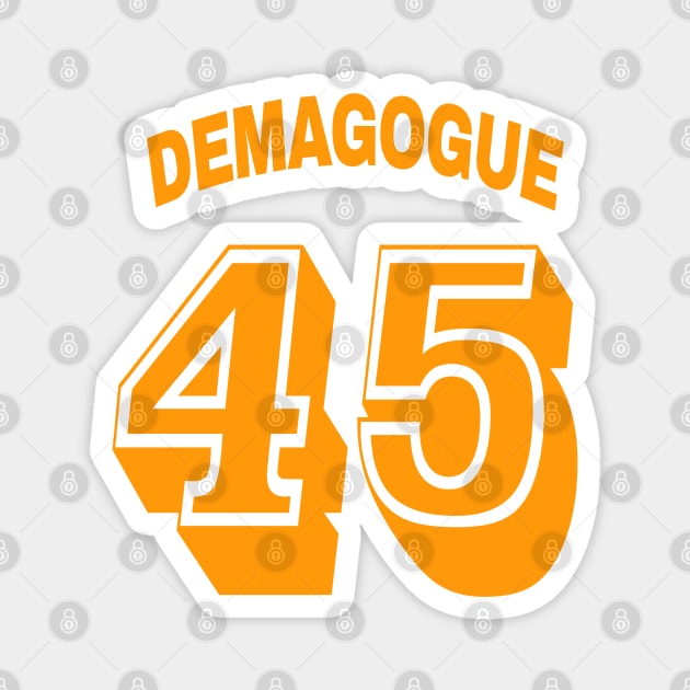 Demagogue 45 - Front Magnet by SubversiveWare
