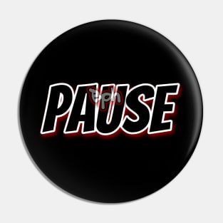 Pause Pin