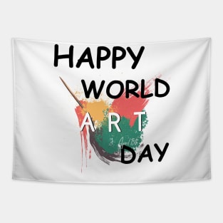 Happy Art Day & Make Today an Art Day Is Best Short Sleeve Tapestry