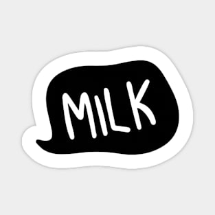 Milk in mind Magnet