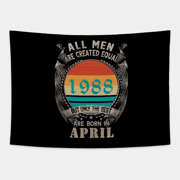 34th Birthday all men are created equal,april birthday Tapestry by Omarzone