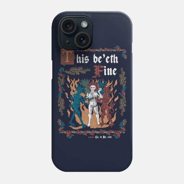 This Is Fine Medieval Style - funny retro vintage English history Phone Case by Nemons
