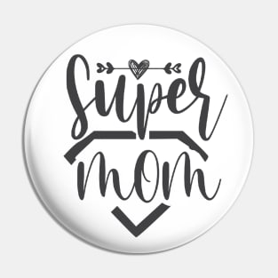 Super Mom Pin