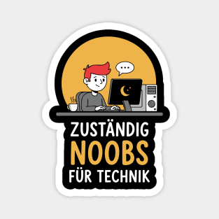Zuständig Noobs für Technik Magnet